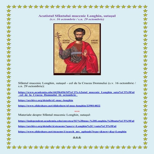 Acatistul Sfântului mucenic Longhin, sutașul  (s.v. 16 octombrie / s.n. 29 octombrie)