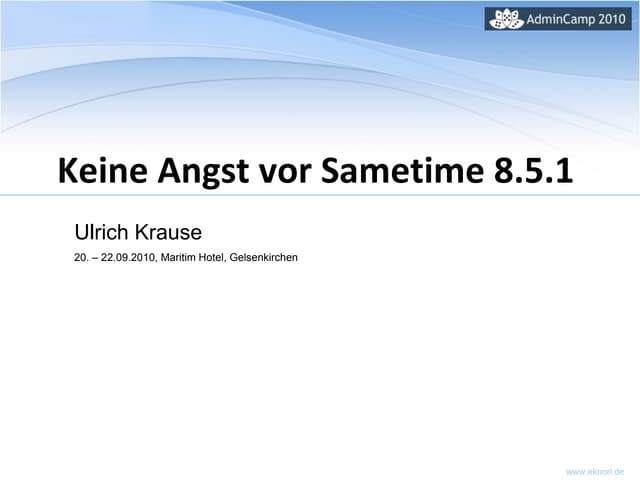 Keine Angst vor Sametime 8.5.1