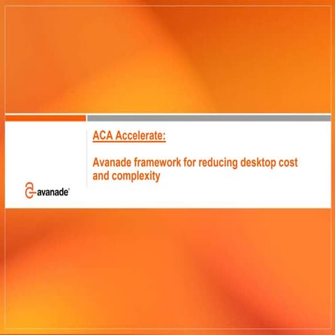 Aca Accelerate Reducing Software Costs By Up to $500/Desktop