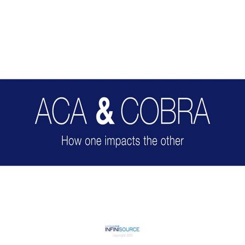 ACA and COBRA - How do They Impact Each Other?