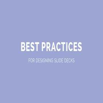 Best Practices for Creating Slide Decks
