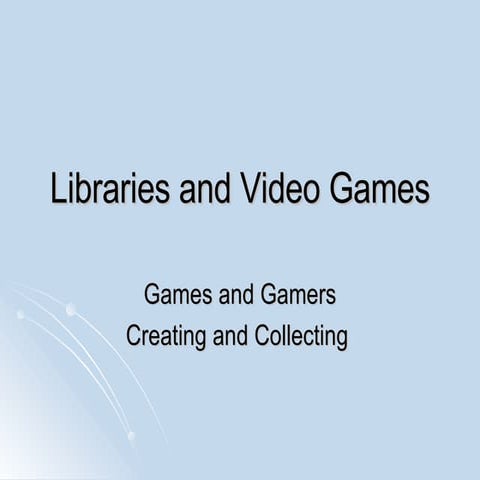 Academic Libraries And Video Games