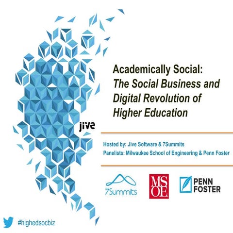 Academically Social:The Social Business and Digital Revolution of Higher Edu...