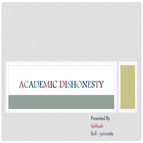 ACADEMIC DISHONESTY IS THE FIRST STEP CORRUPTION | PDF