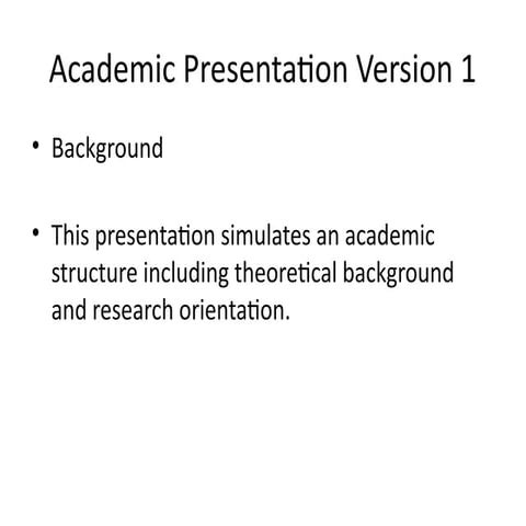 Comprehensive Academic Presentation: Structure, Methodology, and ...