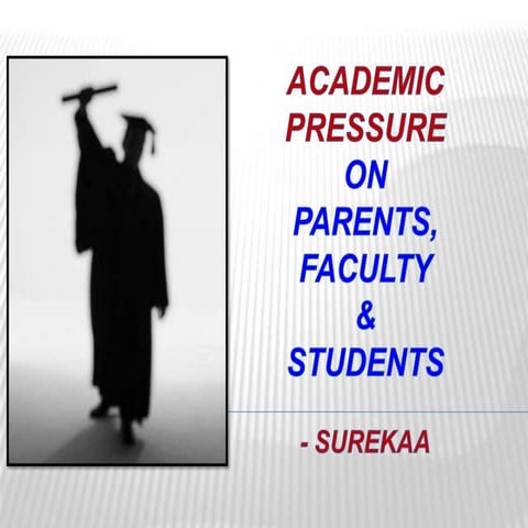 Academic pressure 