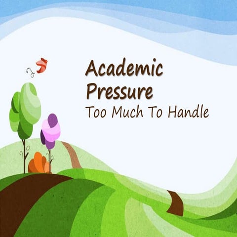 Academic Pressure Too Much To Handle