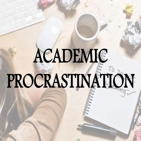 Academic Procrastination