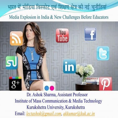 Media explosion in India & New Challenges before educators 