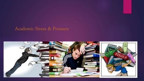 Academic pressure on students ppt | PPT