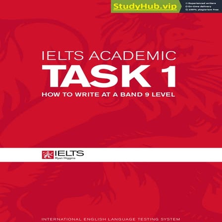 Academic Task 1  How To Write At A 9 Leve