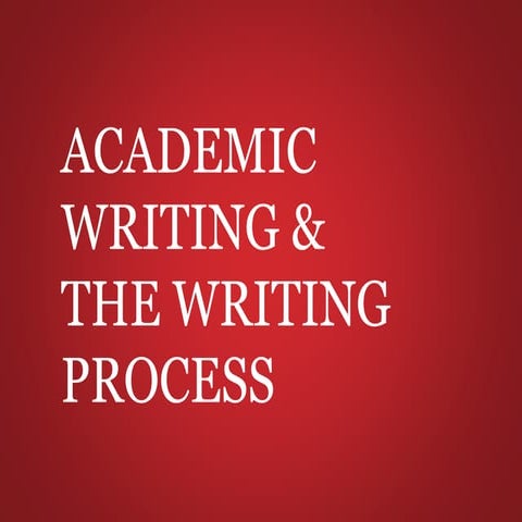 Academic writing + writing process