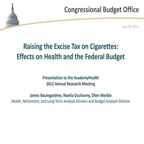 Raising the Excise Tax on Cigarettes: Effects on Health and the Federal Budget