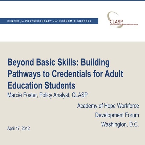 Beyond Basic Skills: Building Pathways to Credentials for Adult Education Stu...