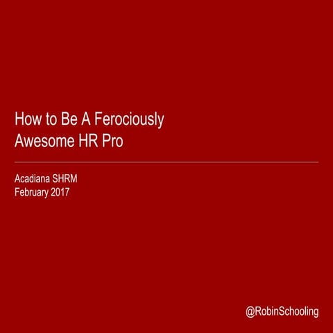 How To Be A Ferociously Awesome HR Pro