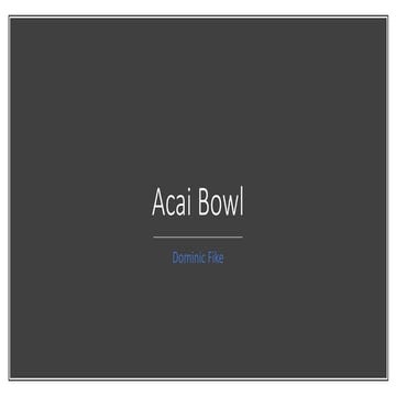 Acai bowl presentation
