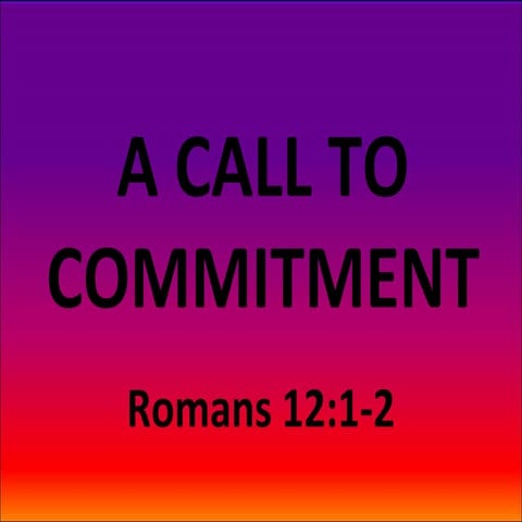 A call to commitment