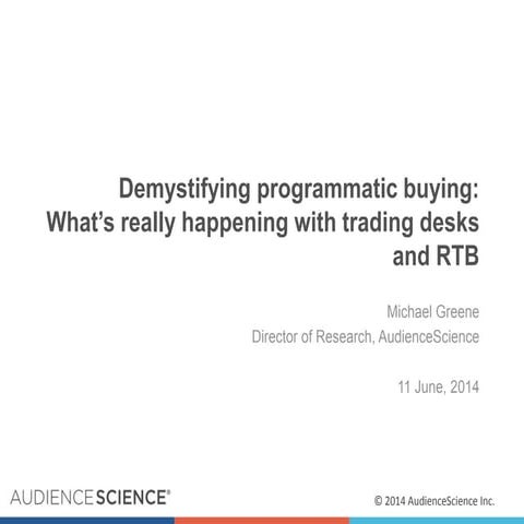 Demystifying Programmatic Buying: What's Really Happening With Trading Desks ...