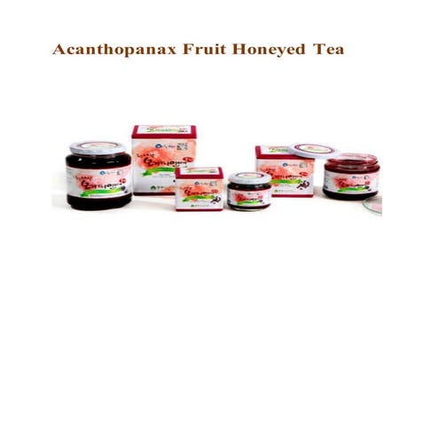 Acanthopanax fruit honeyed tea
