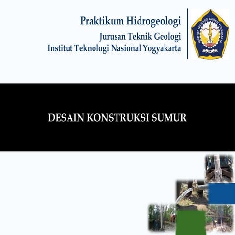 Acara 9_Desain Konstruksi Sumur.pptx