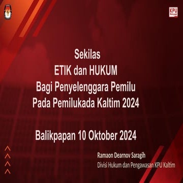 Acara KPU Kota Balikpapan Sekilas Etik dan Hukumpptx