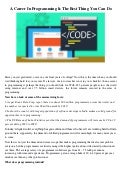 A Career In Programming Is The Best Thing You Can Do