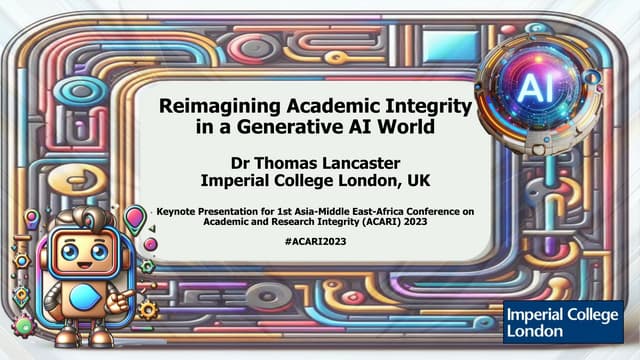 Reimagining Academic Integrity in a Generative AI World - Keynote Presentatio...