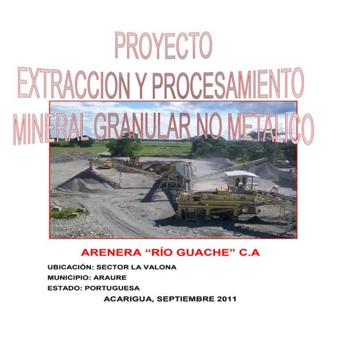 Acarigua ((((proyecto extraccion y procesamiento mineral granular no metalico...