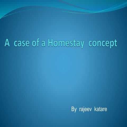 A  case of a homestay  concept