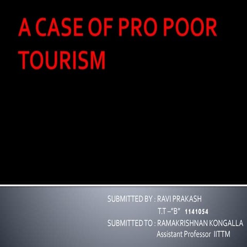 A case of pro poor tourism | PPTX