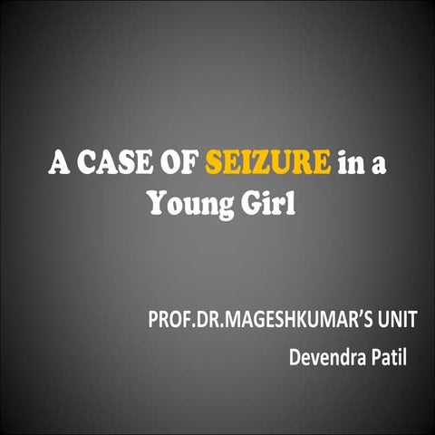 An Interesting Case of Seizure