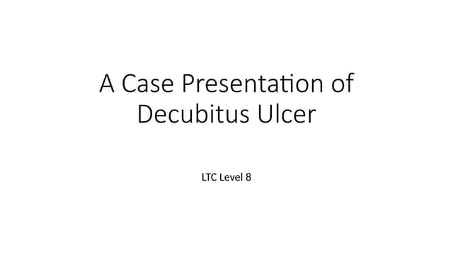 A Case Presentation of Decubitus Ulcer.pptx