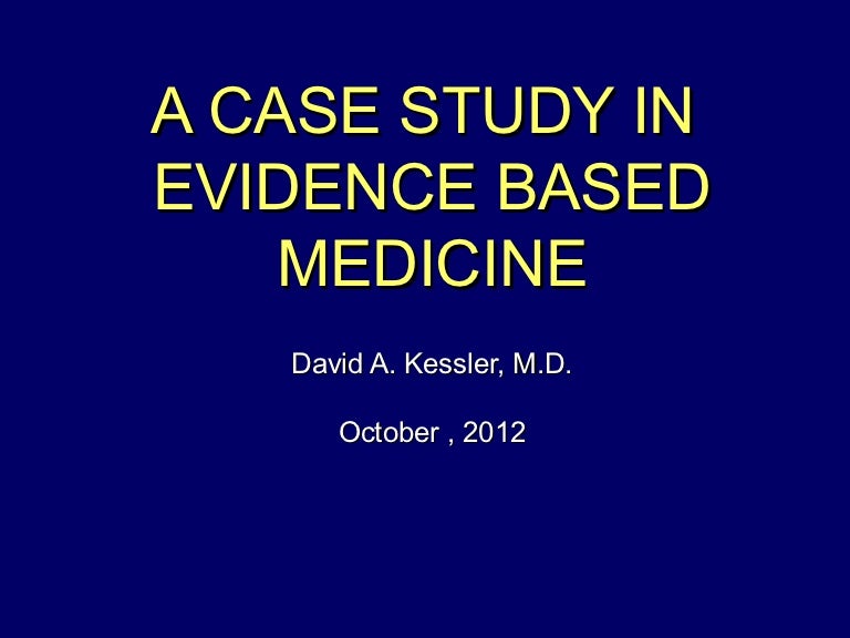 A case study in evidence based medicine