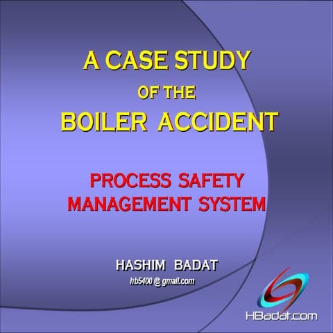 A CASE STUDY OF THE BOILER ACCIDENT, Process Safety Management System