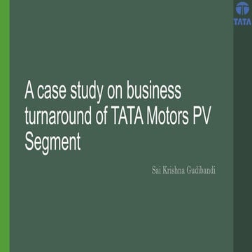 A case study on business turnaround of TATA Motors PV Segment