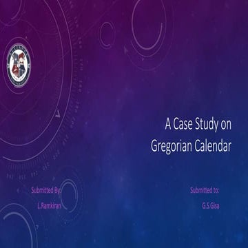 A case study on Gregorian Calendar