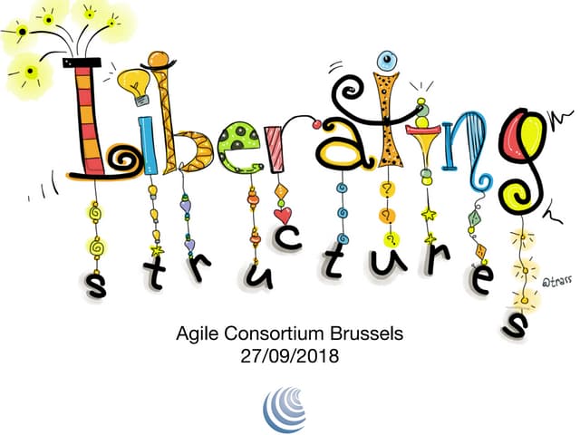 Agile Consortium Brussels - Liberating Structures