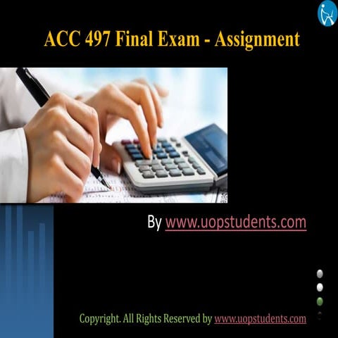 ACC 497 Final Exam - Assignment