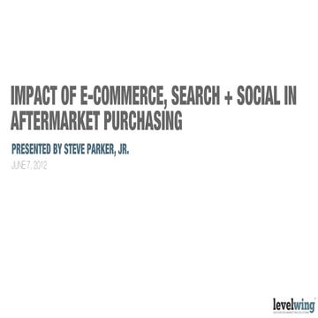 Impact of E-Commerce, Search + Social on Auto Aftermarket Purchasing
