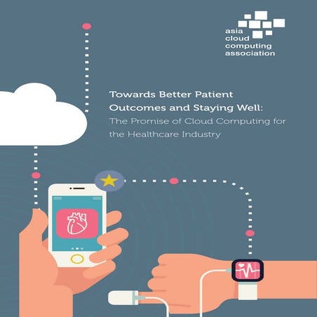 Towards Better Patient Outcomes and Staying Well: The Promise of Cloud Comput...