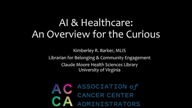 ACCA Version of AI & Healthcare: An Overview for the Curious