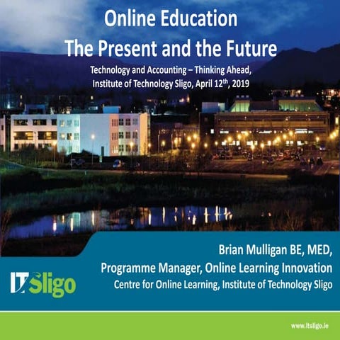Online Learning: The present and the future.