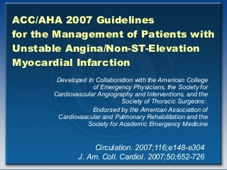 ACC/AHA 2007 Guidelines for UA & NSTEMI