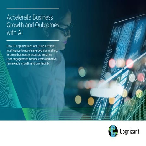 Accelerate Business Growth and Outcomes with AI