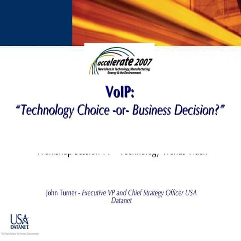 &quot;VoIP: Technology Choice or Business Decision?&quot;