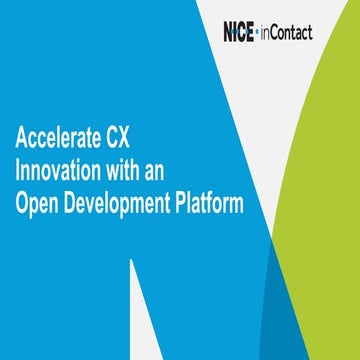 Accelerate CX Innovation with an Open Development Platform