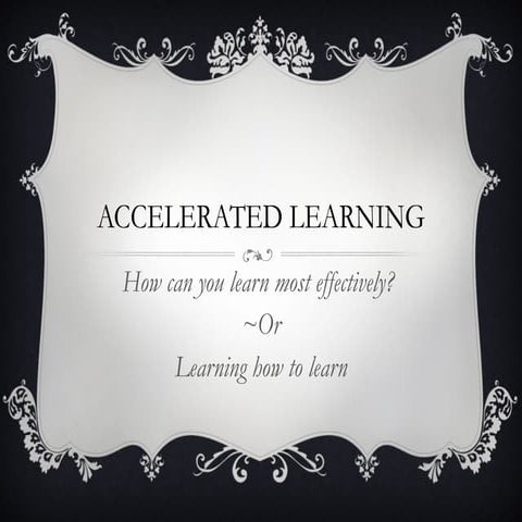 Accelerated learning for the student