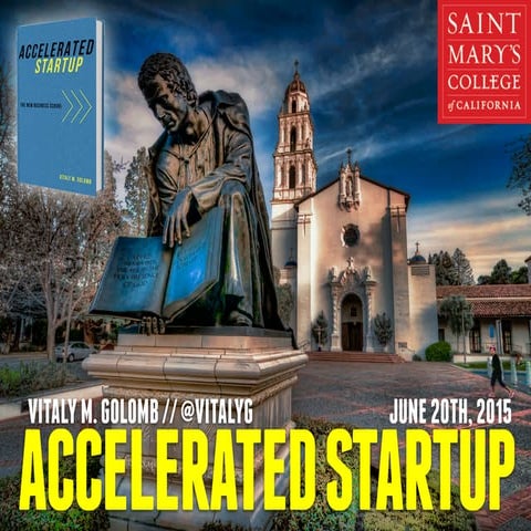 Accelerated Startup @ Saint Mary's College of California