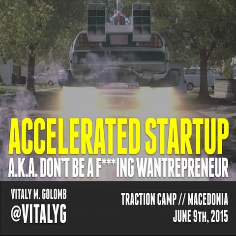 Accelerated Startup - Traction Camp, Mavrovo, Macedonia - June 2015
