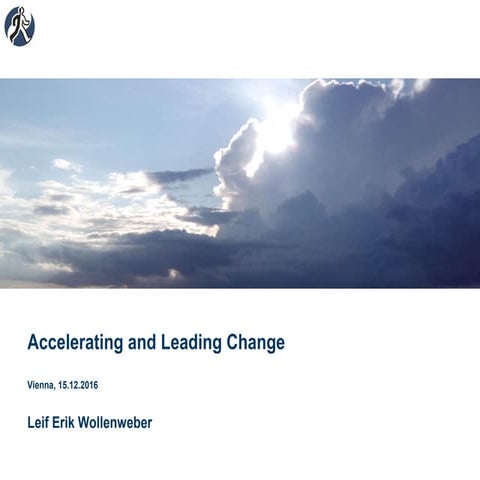 Accelerating and leading change nutshell